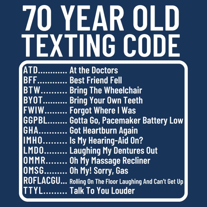 Funny 70 Year Old Texting Code Birthday Sweatshirt
