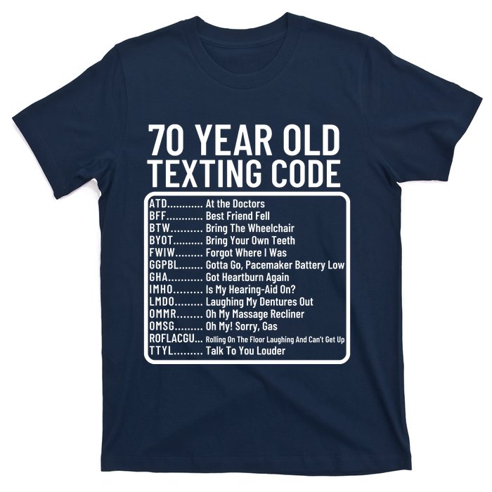 Funny 70 Year Old Texting Code Birthday T-Shirt