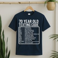 Funny 70 Year Old Texting Code Birthday T-Shirt
