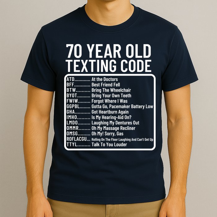 Funny 70 Year Old Texting Code Birthday T-Shirt