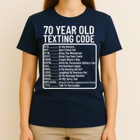 Funny 70 Year Old Texting Code Birthday T-Shirt
