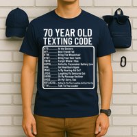 Funny 70 Year Old Texting Code Birthday T-Shirt