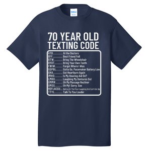 Funny 70 Year Old Texting Code Birthday Tall T-Shirt