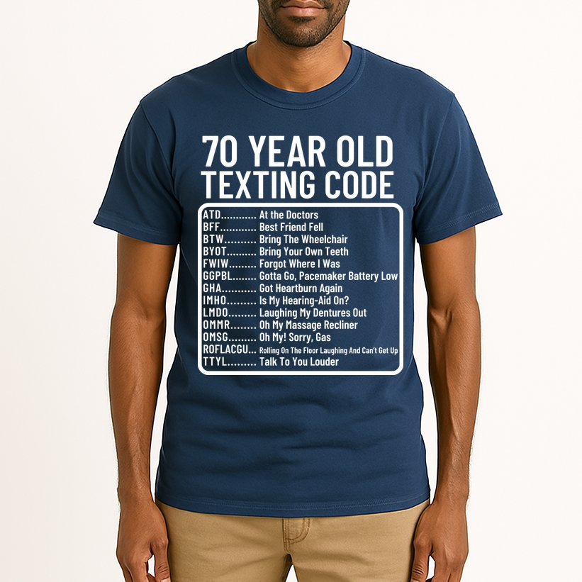 Funny 70 Year Old Texting Code Birthday Tall T-Shirt
