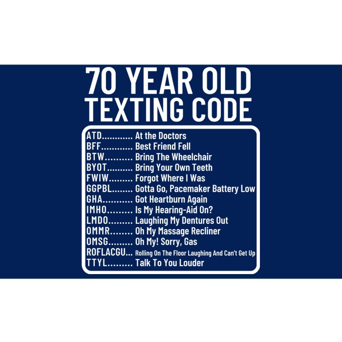 Funny 70 Year Old Texting Code Birthday Bumper Sticker