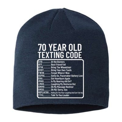 Funny 70 Year Old Texting Code Birthday Sustainable Beanie