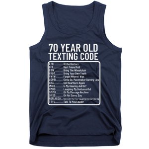 Funny 70 Year Old Texting Code Birthday Tank Top