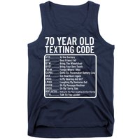 Funny 70 Year Old Texting Code Birthday Tank Top