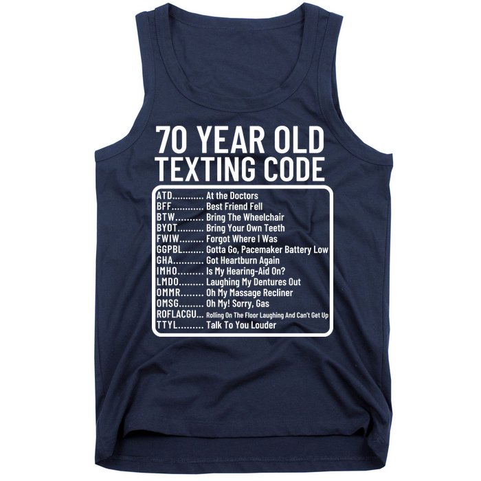 Funny 70 Year Old Texting Code Birthday Tank Top