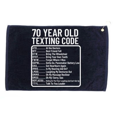 Funny 70 Year Old Texting Code Birthday Grommeted Golf Towel