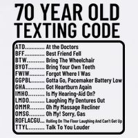 Funny 70 Year Old Texting Code Birthday Garment-Dyed Sweatshirt