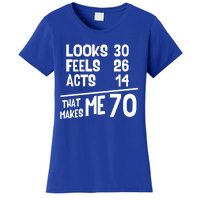 Funny 70 Year Old Joke Birthday Cute 70th Fabulous Humor Cool Gift Women's T-Shirt