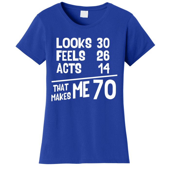 Funny 70 Year Old Joke Birthday Cute 70th Fabulous Humor Cool Gift Women's T-Shirt