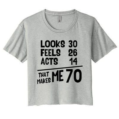 Funny 70 Year Old Joke Birthday Cute 70th Fabulous Humor Cool Gift Women's Crop Top Tee