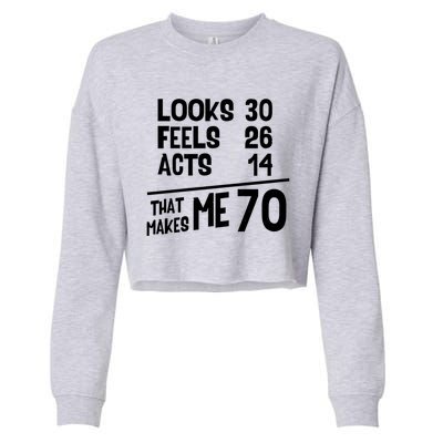 Funny 70 Year Old Joke Birthday Cute 70th Fabulous Humor Cool Gift Cropped Pullover Crew