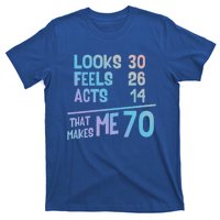 Funny 70 Year Old Joke Birthday Cute 70th Fabulous Humor Gift T-Shirt