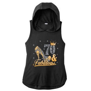 Funny 70 Years Old Joke Birthday Cute 70th Fabulous Crown Meaningful Gift Ladies PosiCharge Tri-Blend Wicking Draft Hoodie Tank