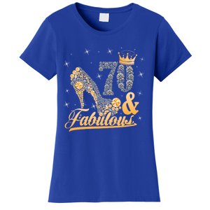 Funny 70 Years Old Joke Birthday Cute 70th Fabulous Crown Meaningful Gift Women's T-Shirt