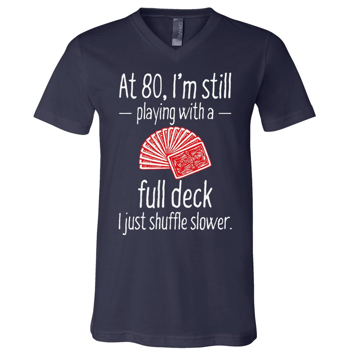 Funny 80th Birthday Gift 80 Year Old Cards V-Neck T-Shirt