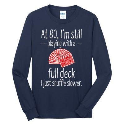 Funny 80th Birthday Gift 80 Year Old Cards Tall Long Sleeve T-Shirt