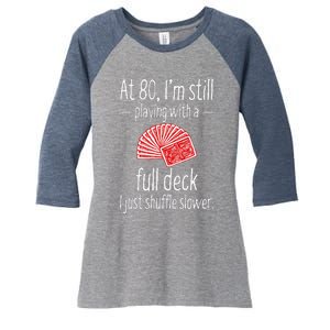 Funny 80th Birthday Gift 80 Year Old Cards Women's Tri-Blend 3/4-Sleeve Raglan Shirt