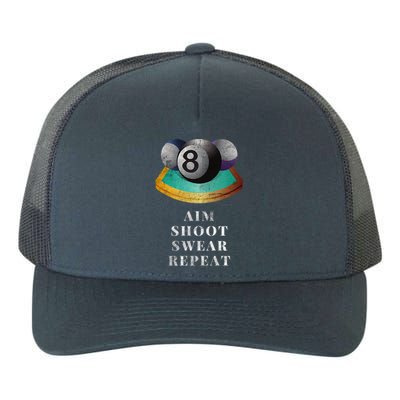 Funny 8 Ball Billiards Player Aim Shoot Swear Repeat Gift Yupoong Adult 5-Panel Trucker Hat