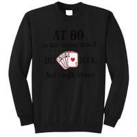 Funny 80th Birthday Gift  - 80 Year Old Cards Shirt Tall Sweatshirt