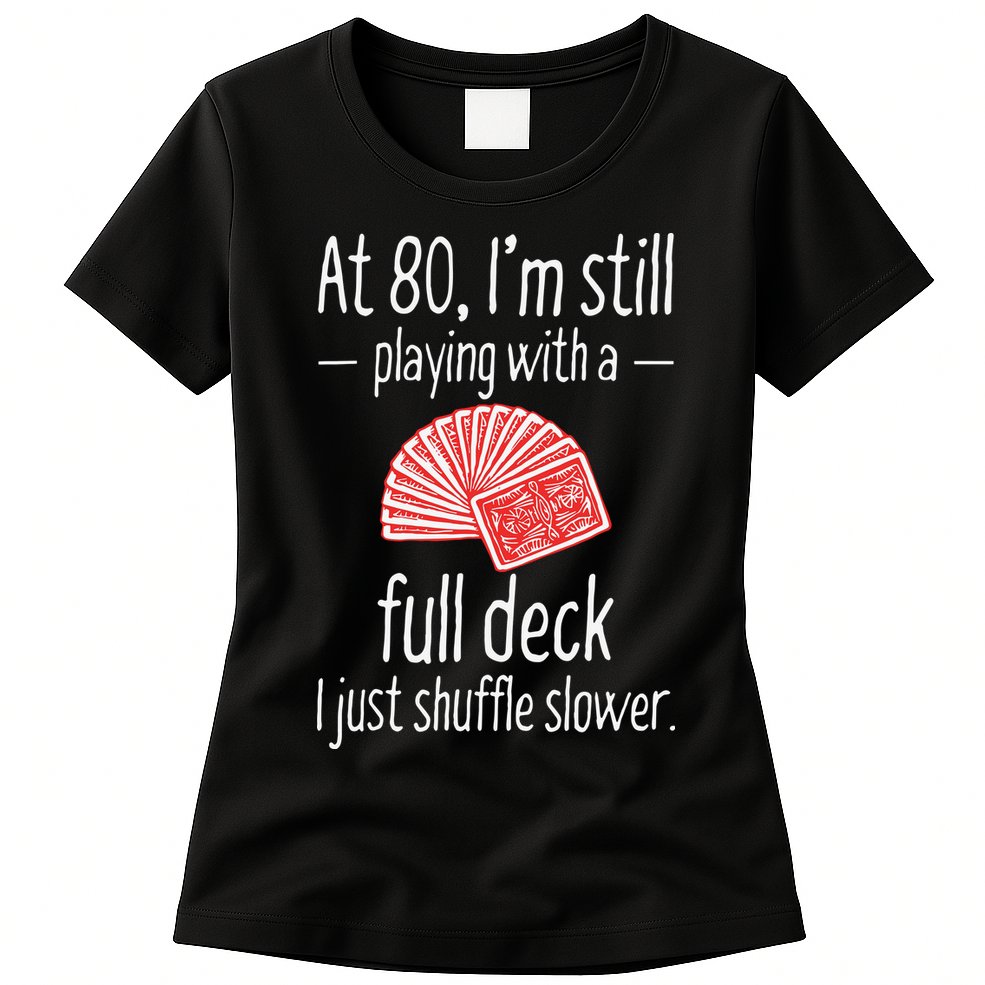 Funny 80th Birthday Gift 80 Year Old Cards Womens T-Shirt