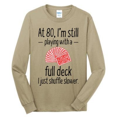 Funny 80th Birthday Gift 80 Year Old Cards Tall Long Sleeve T-Shirt