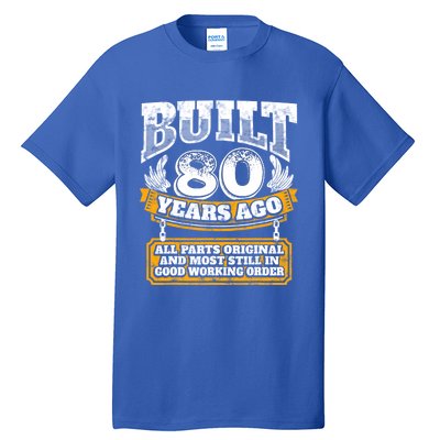 Funny 80th Birthday Gift BDay Gift Saying Age 80 Year Joke Tall T-Shirt