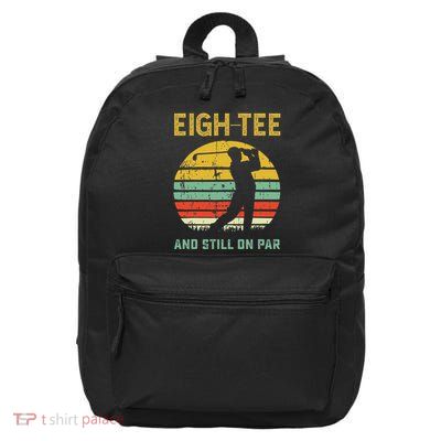 Funny 80th Birthday Golf Pun Golfing 80 Year Old Golfer 16 in Basic Backpack