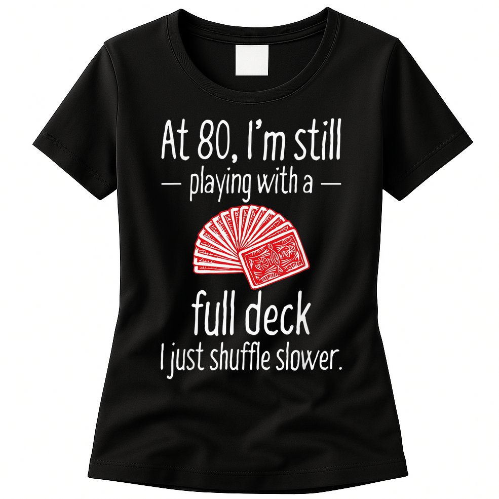 Funny 80th Birthday Gift 80 Year Old Cards Womens T-Shirt