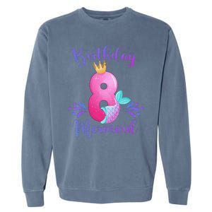 Funny 8th Birthday Mermaid Birthday Party 8 Years Old Fish Garment-Dyed Sweatshirt