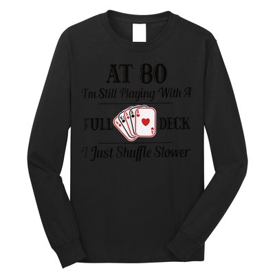 Funny 80th Birthday Gift  - 80 Year Old Cards Shirt Long Sleeve Shirt