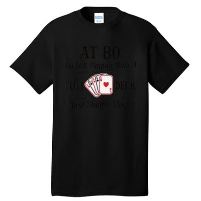 Funny 80th Birthday Gift  - 80 Year Old Cards Shirt Tall T-Shirt