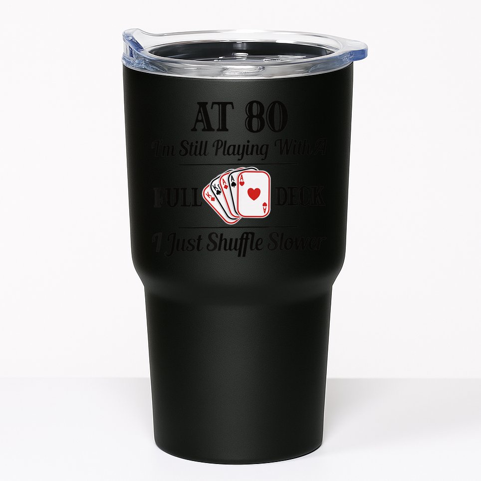 Funny 80th Birthday Gift  - 80 Year Old Cards Shirt Tumbler