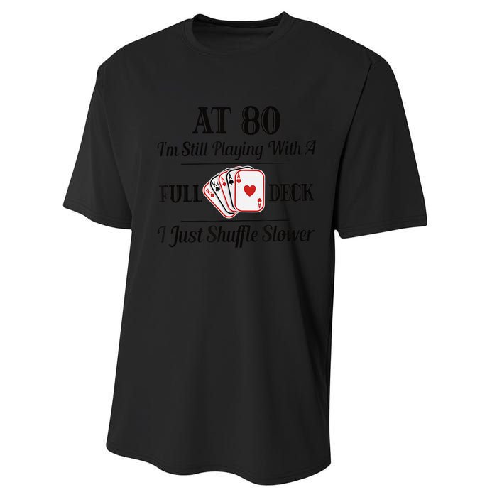 Funny 80th Birthday Gift  - 80 Year Old Cards Shirt Performance Sprint T-Shirt