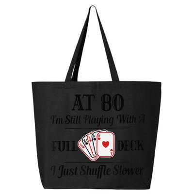 Funny 80th Birthday Gift  - 80 Year Old Cards Shirt 25L Jumbo Tote