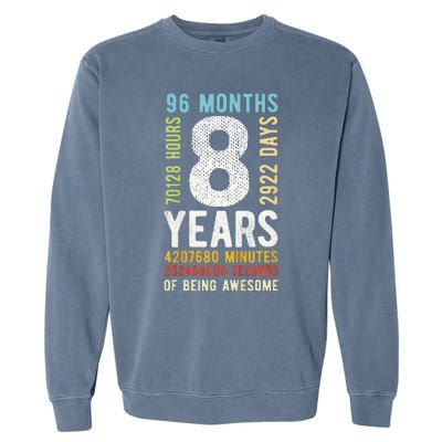 Funny 8th Birthday 8 Years Old Vintage Retro 96 Months Garment-Dyed Sweatshirt