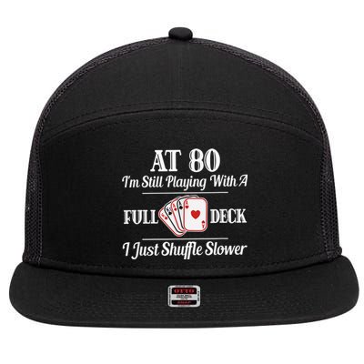 Funny 80th Birthday Gift  - 80 Year Old Cards Shirt 7 Panel Mesh Trucker Snapback Hat