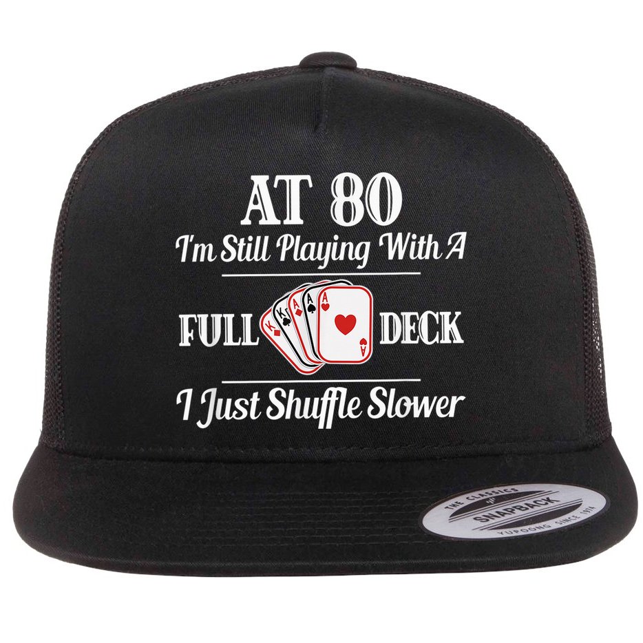 Funny 80th Birthday Gift  - 80 Year Old Cards Shirt Flat Bill Trucker Hat