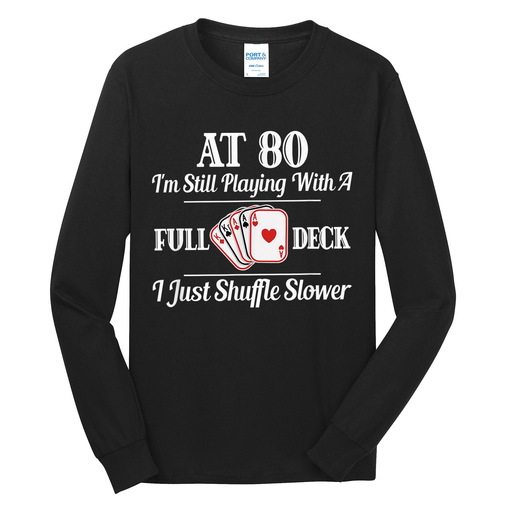 Funny 80th Birthday Gift  - 80 Year Old Cards Shirt Tall Long Sleeve T-Shirt