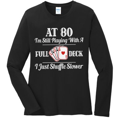 Funny 80th Birthday Gift  - 80 Year Old Cards Shirt Ladies Long Sleeve Shirt