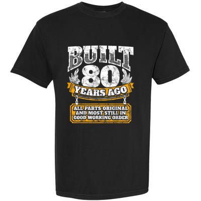 Funny 80th Birthday Shirt B-Day Gift Saying Age 80 Year Joke Garment-Dyed Heavyweight T-Shirt