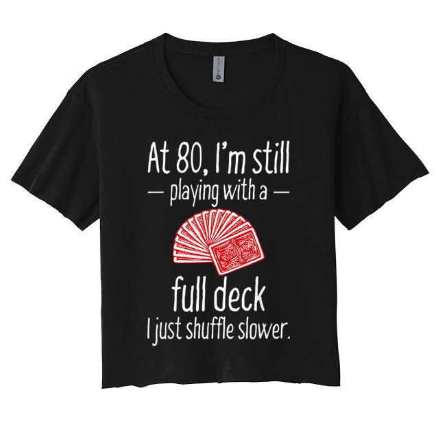 Funny 80th Birthday Gift 80 Year Old Cards Crop Top