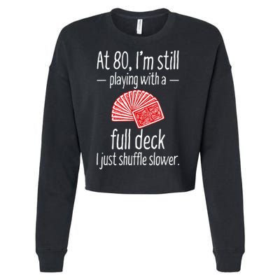 Funny 80th Birthday Gift 80 Year Old Cards Cropped Pullover Crew
