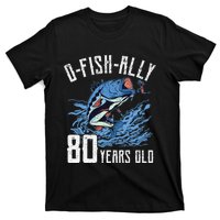 Fishing 80th Birthday OFishAlly 80 Year Old Angler T-Shirt