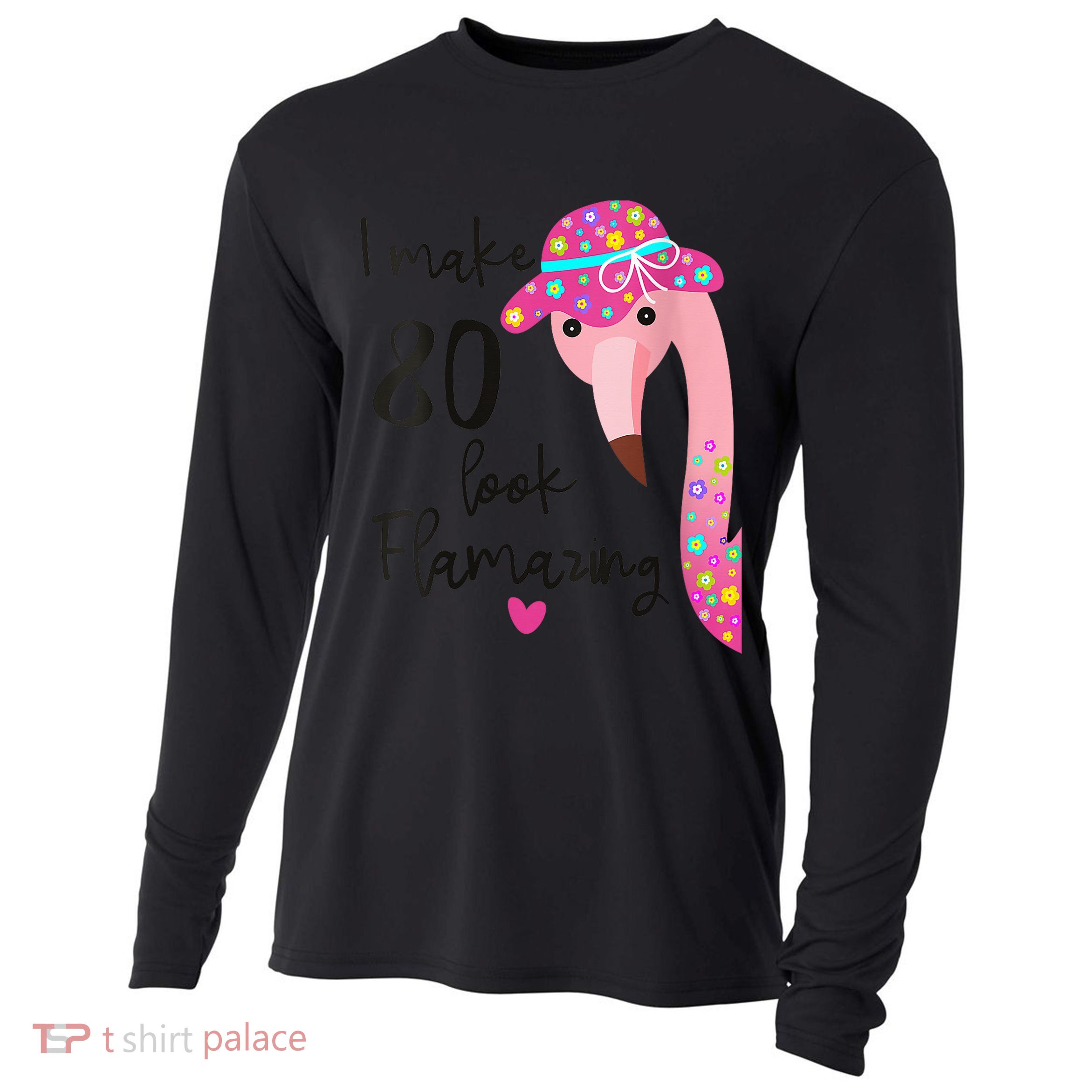 Flamingo 80th Birthday 80 Years Old Eighty Cooling Performance Long Sleeve Crew