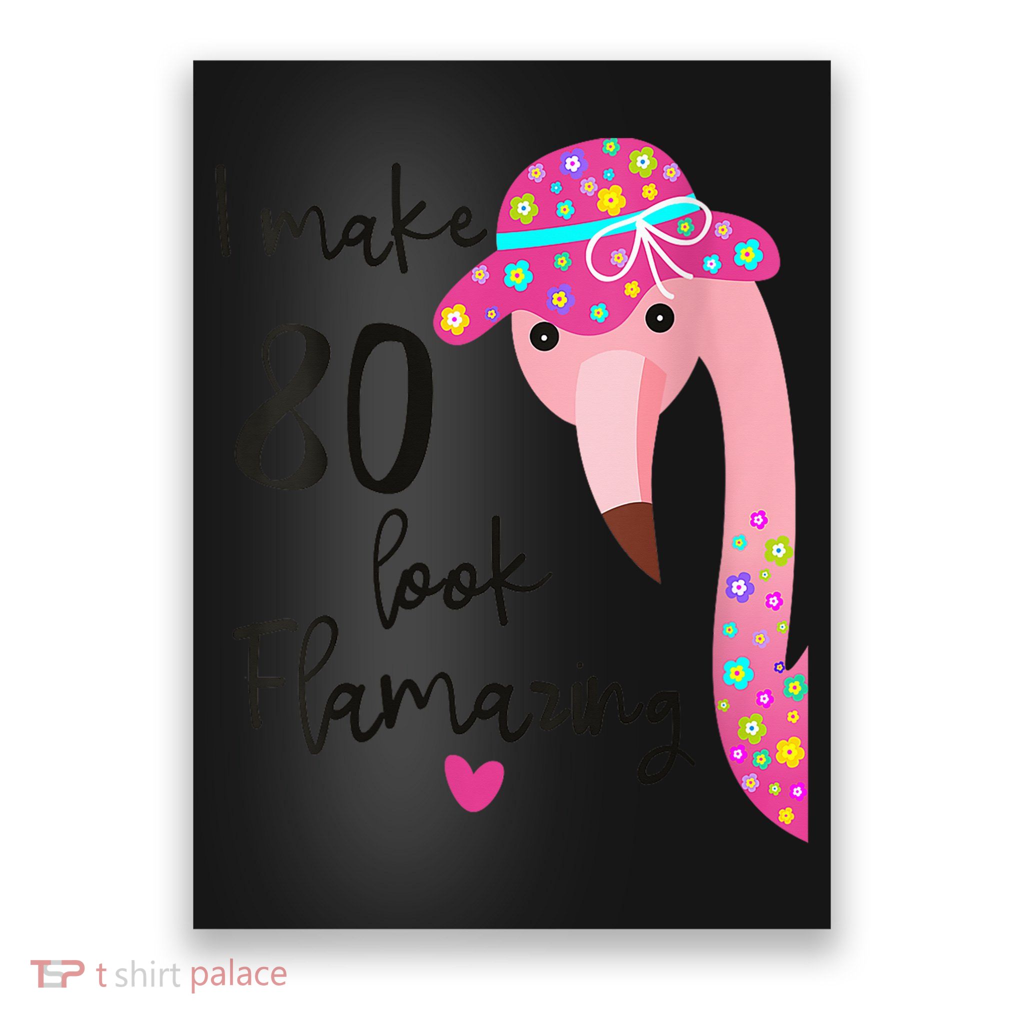 Flamingo 80th Birthday 80 Years Old Eighty Poster