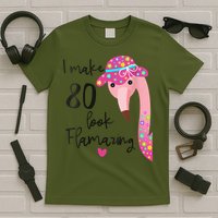 Flamingo 80th Birthday 80 Years Old Eighty T-Shirt